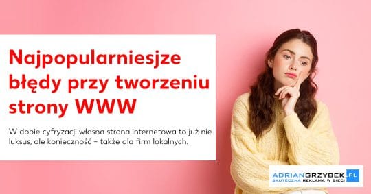 Jakie błędy popełniają firmy z Piotrkowa Trybunalskiego przy tworzeniu stron internetowych? Jakie błędy popełniają firmy z Piotrkowa Trybunalskiego przy tworzeniu stron internetowych?