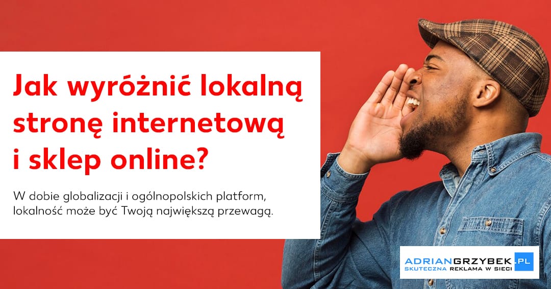Jak wyróżnić swoją stronę internetową w Piotrkowie Trybunalskim? Przewaga lokalnego podejścia