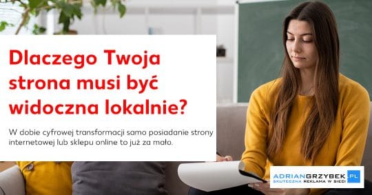 Dlaczego Twoja strona WWW musi być widoczna lokalnie? SEO dla firm z Piotrkowa Trybunalskiego Dlaczego Twoja strona WWW musi być widoczna lokalnie? SEO dla firm z Piotrkowa Trybunalskiego