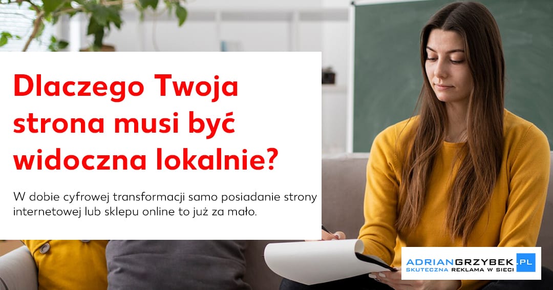 Dlaczego Twoja strona WWW musi być widoczna lokalnie? SEO dla firm z Piotrkowa Trybunalskiego
