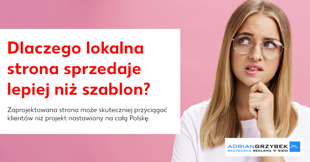 Dlaczego lokalna strona WWW sprzedaje lepiej niż ogólnopolski szablon?