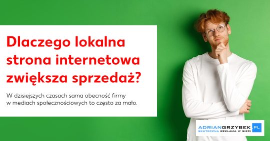Dlaczego lokalna strona internetowa zwiększa sprzedaż? – Piotrków Trybunalski i biznes online